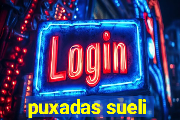puxadas sueli